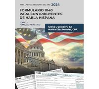 Formulario 1040 para contribuyentes de habla hispana: Manual práctico