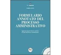 Formulario annotato del processo amministrativo. Con CD-ROM