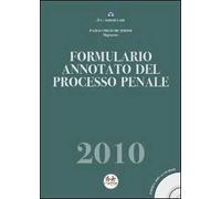Formulario annotato del processo penale 2010. Con CD-ROM