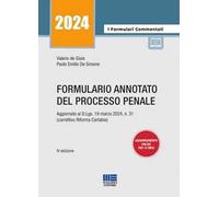 Formulario annotato del processo penale. Aggiornato al D.Lgs. 19 marzo 2024, n. 31 (correttivo Riforma Cartabia)