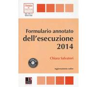 Formulario annotato dell'esecuzione 2014. Con CD-ROM