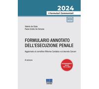 Formulario annotato dell'esecuzione penale. Aggiornato al corrett