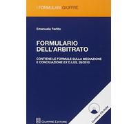 Formulario dell'arbitrato. Con CD-ROM