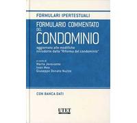 Formulario commentato del condominio. Con CD-ROM