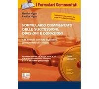 Formulario commentato delle successioni, divisioni e donazioni. Con CD-ROM