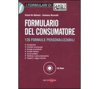 Formulario del consumatore. 135 formule personalizzabili. Con CD-ROM