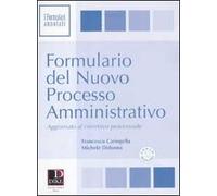 Formulario del nuovo processo amministrativo. Con CD-ROM