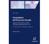 Formulario del processo penale. Aggiornato alla «Riforma Cartabia» e alla legge 30 dicembre 2022, n. 199