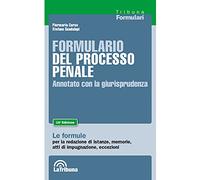 Formulario del processo penale. Annotato con la giurisprudenza