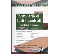 Formulario di tutti i contratti. Pubblici e privati. Con CD-ROM