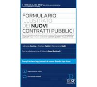 FORMULARIO ILLUSTRATO DEI NUOVI CONTRATTI PUBBLICI. CON AGGIORNAMENTO ONLINE -