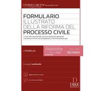 Formulario illustrato della riforma del processo civile. Con Contenuto digitale per accesso online. Vol. 2: La famiglia