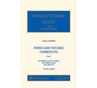 Formulario notarile commentato. Notariato e atti notarili. Atti mortis causa. Atti tra vivi