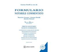 Formulario notarile commentato. Vol. 4/2: Diritto societario-Società cooperative