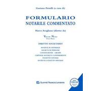 Formulario notarile commentato. Vol. 9: Società in generale e società di persone.