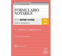 Formulario notarile. Vol. 2: Atti inter vivos. Parte generale - 2
