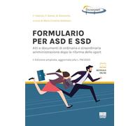 Formulario per ASD e SSD. Atti e documenti di ordinaria e straordinaria amministrazione dopo la riforma dello sport. Con materiale online