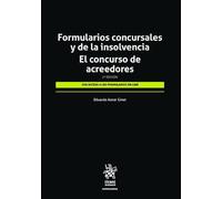 Formularios concursales y de la insolvencia. El concurso de acreedores 2ª Edición: 1