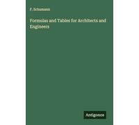 Formulas and Tables for Architects and Engineers