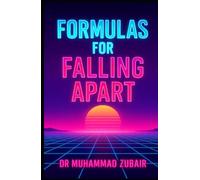 Formulas for Falling Apart: There’s no science for surviving a broken heart