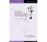 Formulating a Minimalist Morality for a New Planetary Order: Alternative Cultural Perspectives