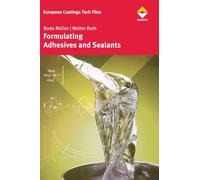 Formulating Adhesives and Sealants: Chemistry, Physics, and Applications