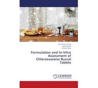 Formulation and In-Vitro Assessment of Chlorzoxazone Buccal Tablets