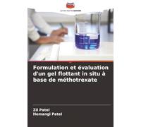 Formulation et évaluation d'un gel flottant in situ à base de méthotrexate