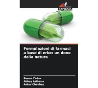 Formulazioni di farmaci a base di erbe: un dono della natura