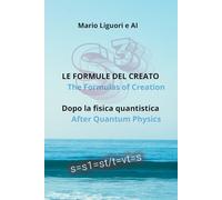 Formule del Creato: dopo la fisica quantistica