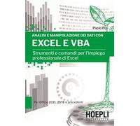 Analisi e manipolazione dei dati con Excel e VBA. Strumenti e comandi per ...