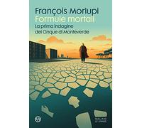 Formule mortali. La prima indagine dei Cinque di Monteverde