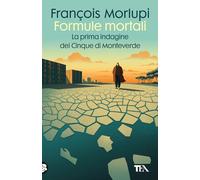 Formule mortali. La prima indagine dei Cinque di Monteverde