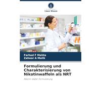 Formulierung und Charakterisierung von Nikotinwaffeln als NRT: Nikotin-Wafer-Formulierung