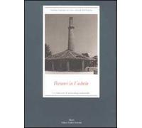 Fornaci in Umbria. Un itinerario di archeologia industriale. Ediz. illustrata