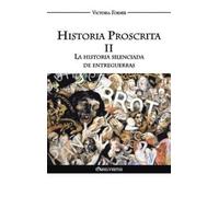 Forner Victoria Historia Proscrita II - La historia silenciad (Copertina rigida)
