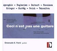 Emanuele E. Forni Emanuele E. Forni: Ceci N'est Pas Une Guitare (CD) Album