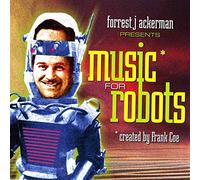 Forrest Ackerman & Frank Coe - Music For Robots