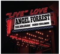 Forrest, Angel - Live Love