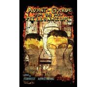 Forrest Armstrong Avant-Garde for the New Millennium (Tascabile)