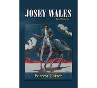 Forrest Carter Josey Wales (Tascabile)
