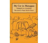 Forrest D. Colburn My Car in Managua (Tascabile)