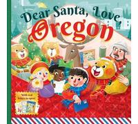 Forrest Everett Dear Santa, Love Oregon (Copertina rigida)