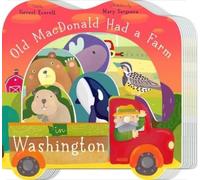 Forrest Everett Old MacDonald Had a Farm in Washington (Libro di cartone)