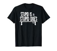 Forrest Gump Stupid Is as Stupid Does Maglietta