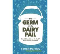 Forrest Maready The Germ In The Dairy Pail (Tascabile)