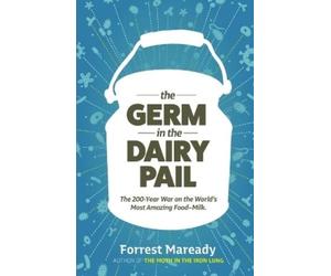 Forrest Maready The Germ In The Dairy Pail (Tascabile)