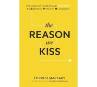 Forrest Maready The Reason We Kiss (Tascabile)