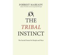 Forrest Maready The Tribal Instinct (Tascabile)