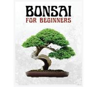 Forrest McConnell Bonsai for Beginners (Tascabile)